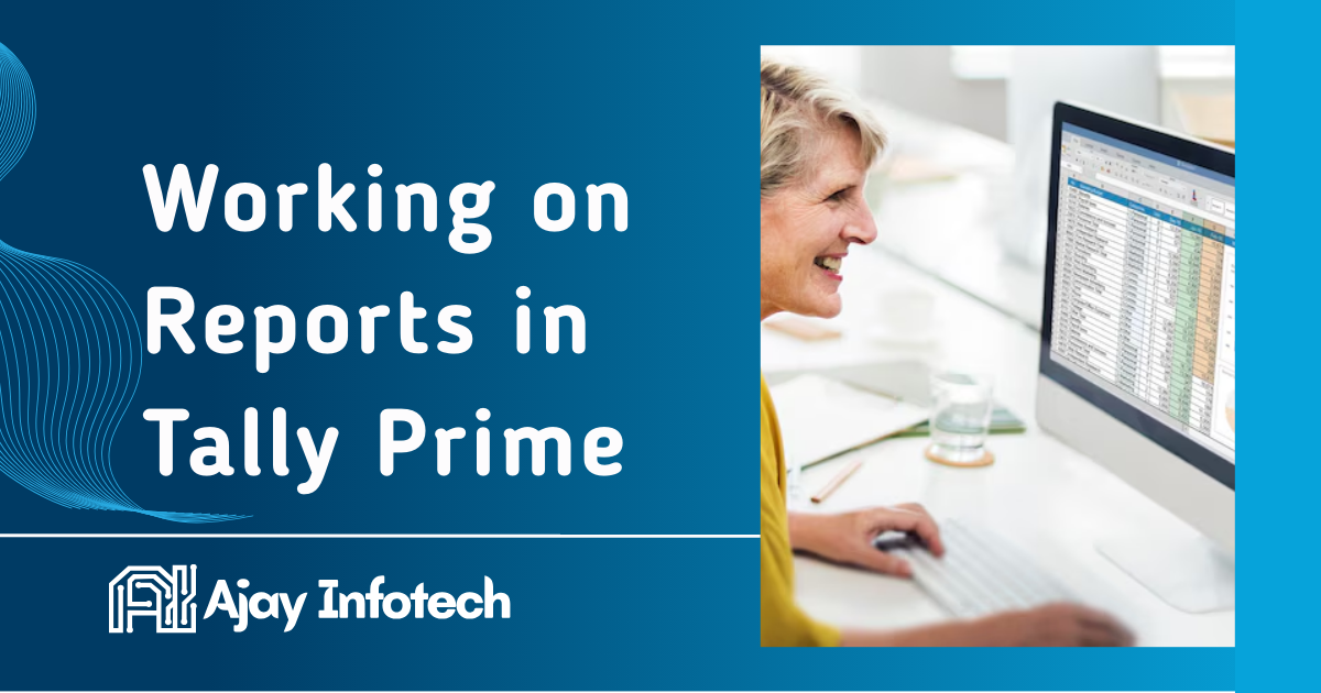 Working with Reports in TallyPrime