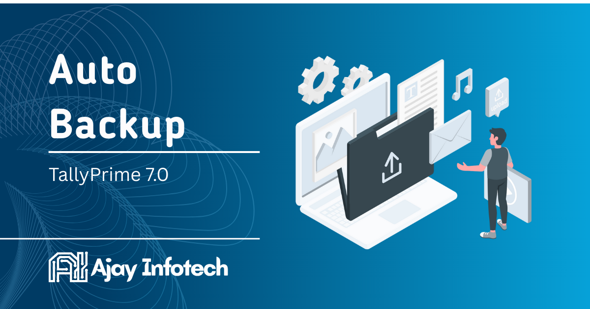 Auto Backup in TallyPrime 7.0